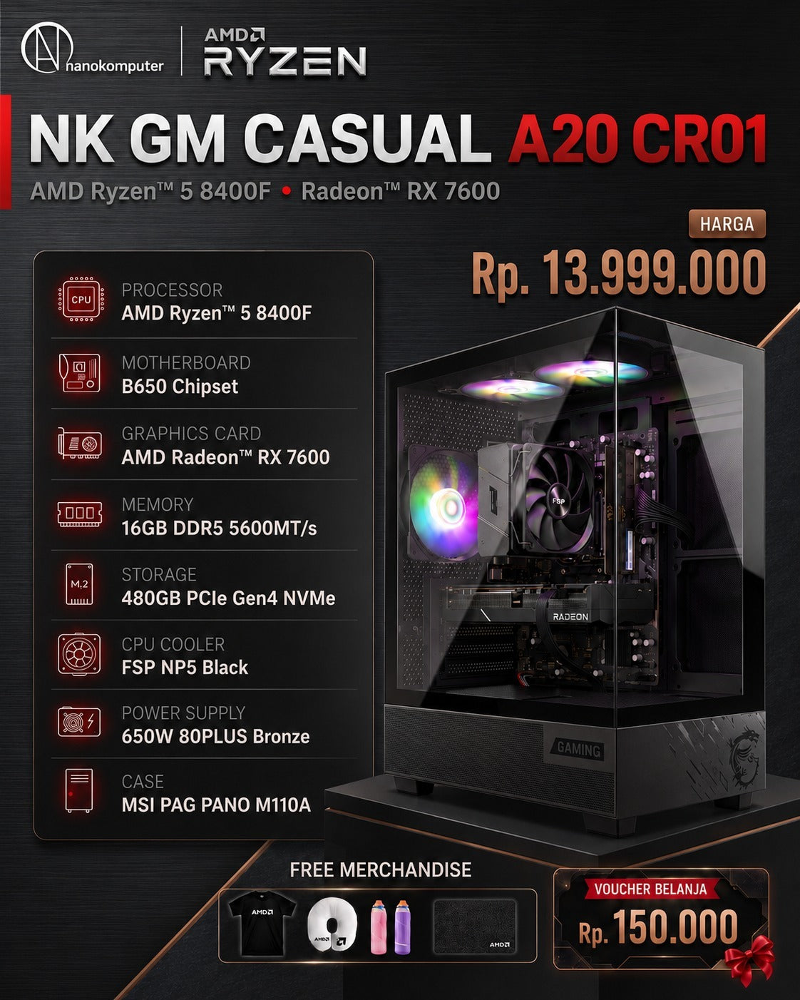 NK GM Casual A20 CR01 PC Gaming : AMD Ryzen 5 8400F, Radeon RX 7600,16GB,480GB