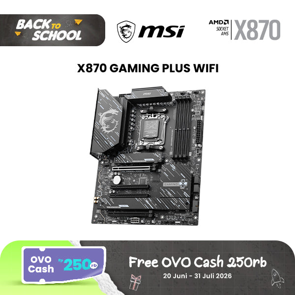 MSI X870 GAMING PLUS WIFI